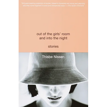 Out of the Girls' Room and Into the Night: Stories