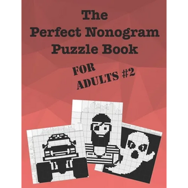 The Perfect Nonogram Puzzle Book For Adults #2