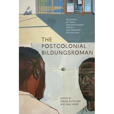 The Postcolonial Bildungsroman