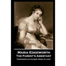 Maria Edgeworth - The Parent's Assistant: 'Confidence is the best proof of love''
