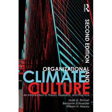 Organizational Climate and Culture: An Introduction to Theory, Research, and Practice