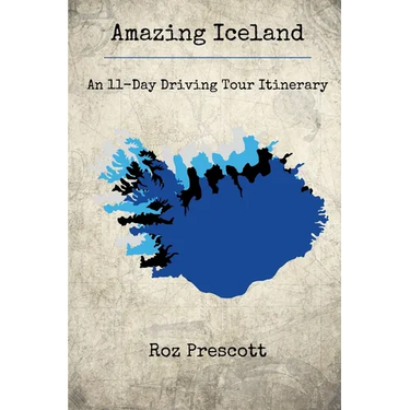 Amazing Iceland: An 11-Day Driving Tour Itinerary