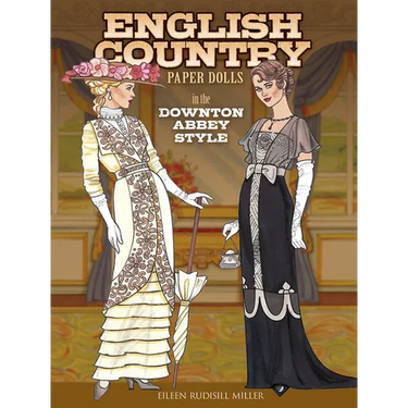 English Country Paper Dolls: In the Downton Abbey Style