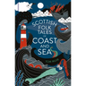 Scottish Folk Tales of Coast and Sea