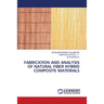 Fabrication and Analysis of Natural Fiber Hybrid Composite Materials
