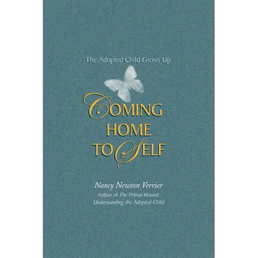 Coming home to Self: The Adopted Child Grows Up