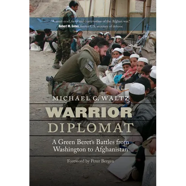 Warrior Diplomat: A Green Beret's Battles from Washington to Afghanistan