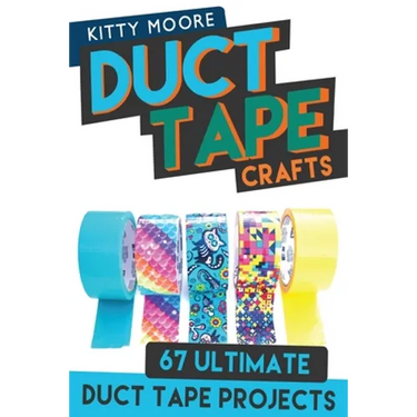 Duct Tape Crafts (3rd Edition): 67 Ultimate Duct Tape Crafts - For Purses, Wallets & Much More!