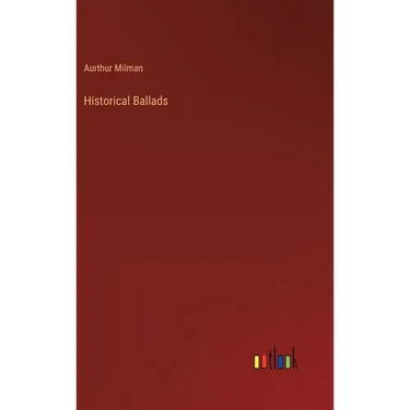 Historical Ballads