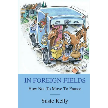 In Foreign Fields: How Not To Move To France