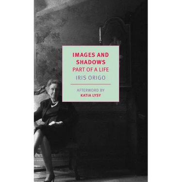 Images and Shadows: Part of a Life