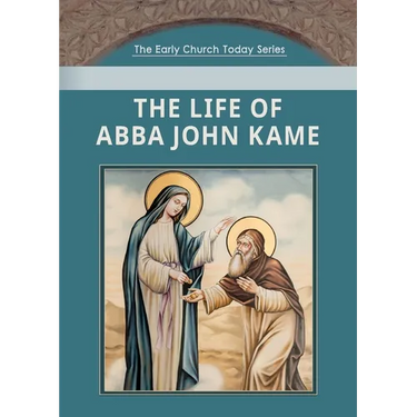 The Life of Abba John Kame
