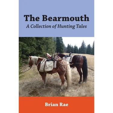 The Bearmouth: A Collection of Hunting Tales