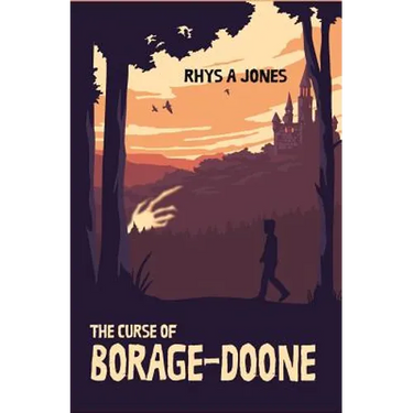 The Curse of Borage-Doone: A Fantasy Adventure for All Ages