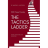 The Tactics Ladder - Master: 500 Chess Puzzles, 2400 Rating Level, 2nd Edition