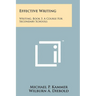 Effective Writing: Writing, Book 3, a Course for Secondary Schools