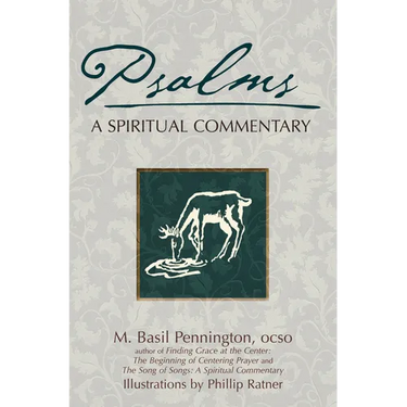 Psalms: A Spiritual Commentary