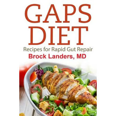 Gaps Diet: Recipes for Rapid Gut Repair