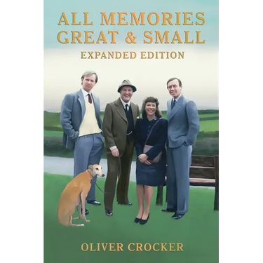 All Memories Great & Small: Expanded Edition