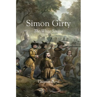 Simon Girty: The White Savage