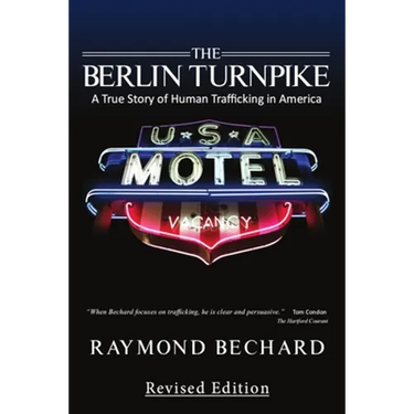 The Berlin Turnpike: A True Story of Human Trafficking in America