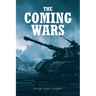 The Coming Wars