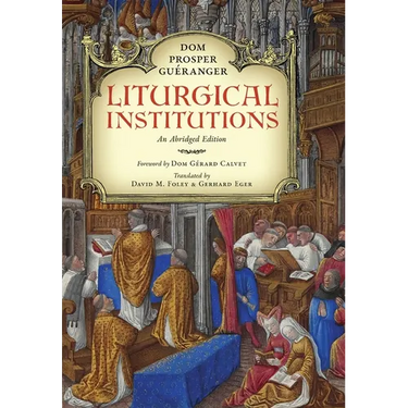 Liturgical Institutions: An Abridged Edition
