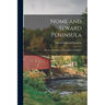 Nome and Seward Peninsula: History, Description, Biographies and Stories