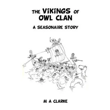 The Vikings of Owl Clan: A Seasonaire Story
