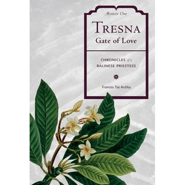 Tresna Gate of Love: Memoir One