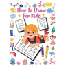 How to Draw for Kids: Unlimited Fun and Simple Step-by-Step Drawing Book for Kids to Learn to Draw