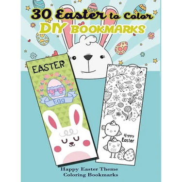 30 Easter to Color DIY Bookmarks: Happy Easter Theme Coloring Bookmarks