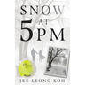Snow at 5 PM: Translations of an Insignificant Japanese Poet