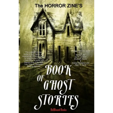 The Horror Zine's Book of Ghost Stories