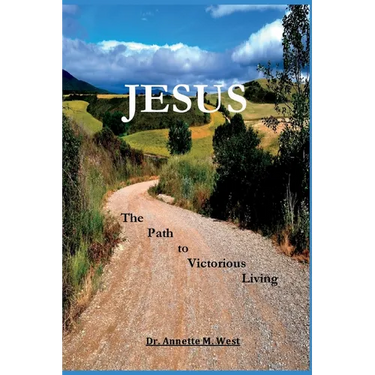 Jesus the Path to Victorious Living