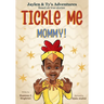 Tickle Me Mommy!