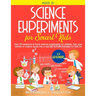 Science Experiments for Smart Kids: Over 101 Awesome at Home Science Experiments for Children. Turn Your Kitchen or Outdoor Space Into A Mad Lab! (STE