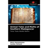 Animal Tales and Myths of Southern Madagascar