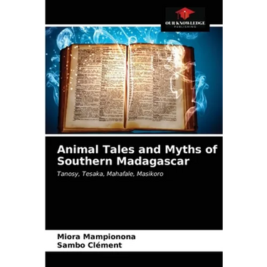 Animal Tales and Myths of Southern Madagascar