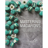 Mastering Macarons: Uncover the Scientific Secrets to Making the Perfect French Macaron