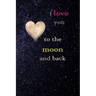 I Love You to the Moon and Back: Diary