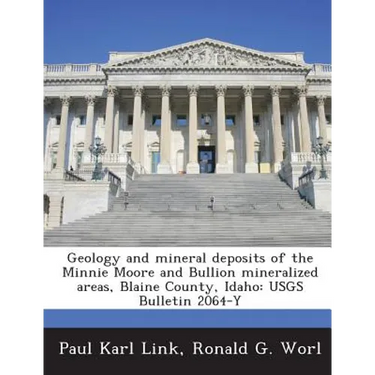 Geology and mineral deposits of the Minnie Moore and Bullion mineralized areas, Blaine County, Idaho: USGS Bulletin 2064-Y