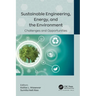 Sustainable Engineering, Energy, and the Environment: Challenges and Opportunities