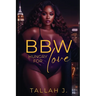 BBW Hungry for Love: A Hood Love Story