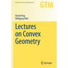 Lectures on Convex Geometry