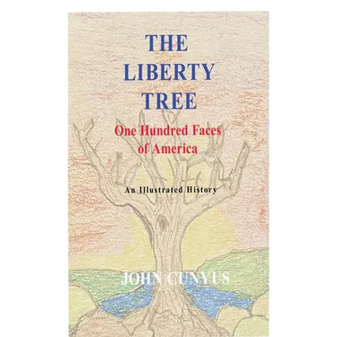 The Liberty Tree: One Hundred Faces of America