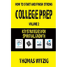 College Prep Volume 2: Key Strategies For Spiritual Growth