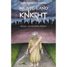 Wasteland Knight: Book 1 of Modern Knight