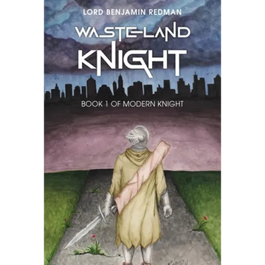 Wasteland Knight: Book 1 of Modern Knight