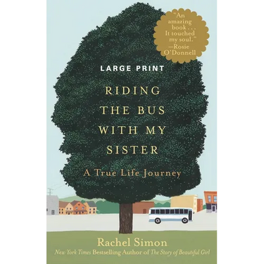 Riding the Bus with My Sister: A True Life Journey (Large type / large print)